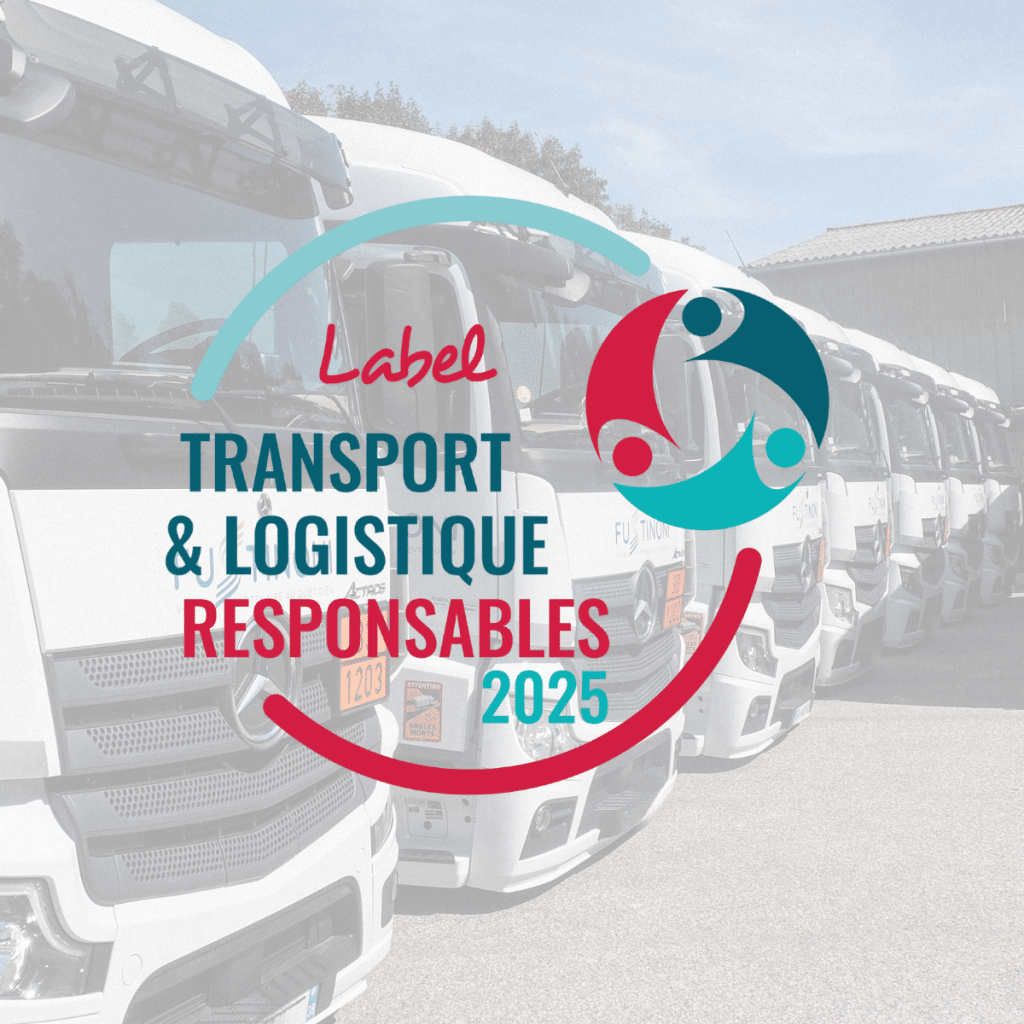 Les Transports Fustinoni labellisés Transport et Logistique Responsable 2025